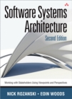 Software Systems Architecture : Working With Stakeholders Using Viewpoints and Perspectives - Book