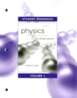 Student Workbook for Physics for Scientists and Engineers : A Strategic Approach, Vol. 1 (Chs 1-15) - Book