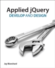 Applied jQuery : Develop and Design - Book