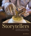 Storytellers : A Photographer's Guide to Developing Themes and Creating Stories with Pictures - Book