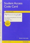 New MyMeteorologyLab with Pearson Etext - Valuepack Access Card - for Understanding Weather & Climate - Book