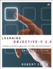 Learning Objective-C 2.0 : A Hands-on Guide to Objective-C for MAC and iOS Developers - Book