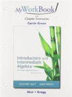 MyWorkBook with Chapter Summaries for Introductory and Intermediate Algebra through Applications - Book