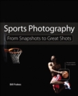Sports Photography : From Snapshots to Great Shots - Book
