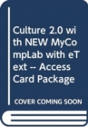Culture 2.0 with NEW MyCompLab with eText -- Access Card Package - Book