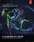 Adobe Premiere Pro CC Classroom in a Book - Book