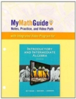MyMathGuide : Notes, Practice, and Video Path for Introductory and Intermediate Algebra - Book