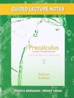 Guided Lecture Notes for Precalculus : Concepts Through Functions, A Unit Circle Approach to Trigonometry - Book