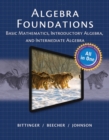 Bittinger Algebra Foundations : Basic Math, Introductory and Intermediate Algebra - Book