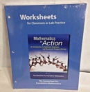 Worksheets for Classroom or Lab Practice for Mathematics in Action : An Introduction to Algebraic, Graphical, and Numerical Problem Solving - Book