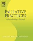 Palliative Practices : An Interdisciplinary Approach - Book