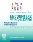 Encounters with Children : Pediatric Behavior and Development - Book