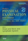 Mosby's Physical Examination Video Series: DVD 3: Head and Neck and Lymphatic System, Version 2 - Book