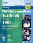 Mosby's EMT-Intermediate Textbook For The 1985 National Standard Curriculum, Revised - Book