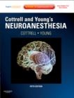 Cottrell and Young's Neuroanesthesia : Expert Consult: Online and Print - Book