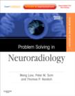 Problem Solving in Neuroradiology : Expert Consult - Online and Print - Book