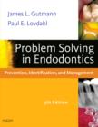 Problem Solving in Endodontics : Prevention, Identification and Management - Book