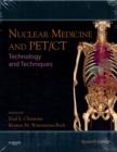 Nuclear Medicine and PET/CT : Technology and Techniques - Book