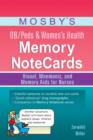 Mosby's OB/Peds & Women's Health Memory NoteCards : Visual, Mnemonic, and Memory Aids for Nurses - Book