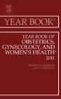 Year Book of Obstetrics, Gynecology and Women's Health : Volume 2011 - Book