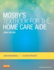 Mosby's Textbook for the Home Care Aide - Book