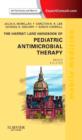 The Harriet Lane Handbook of Pediatric Antimicrobial Therapy : Mobile Medicine Series (Expert Consult: Online + Print) - Book