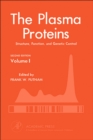The Plasma Proteins : Structure, Function, and Genetic Control - eBook