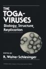 The Togaviruses : Biology, Structure, Replication - eBook