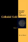 Colloidal Gold : Principles, Methods, and Applications - eBook