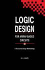 Logic Design for Array-Based Circuits : A Structured Design Methodology - eBook