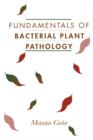 Fundamentals of Bacterial Plant Pathology - eBook