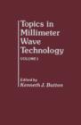 Topics in Millimeter Wave Technology - eBook