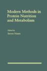 Modern Methods in Protein Nutrition and Metabolism - eBook
