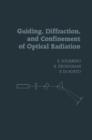 Guiding, Diffraction, and Confinement of Optical Radiation - eBook