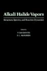 Alkali Halide Vapors : Structure, Spectra, and Reaction Dynamic - eBook