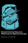 Experimental neutron resonance spectroscopy - eBook