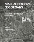 Male Accessory Sex Organs : Structure and Function in Mammals - eBook