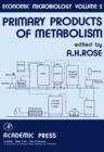 Economic Microbiology: Primary Products of Metabolism - eBook