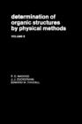 Determination Of Organic Structures By Physical Methods V6 - eBook