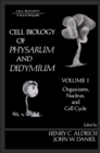 Cell Biology of Physarum and Didymium V1 : Organisms, Nucleus, and cell Cycle - eBook