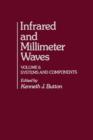 Infrared and Millimeter Waves V6 : Systems and Components - eBook