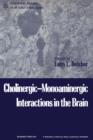 Cholinergic-Monoaminergic Interactions in the Brain - eBook