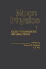 Muon Physics : Electromagnetic Interactions - eBook