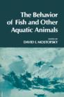 The Behavior of Fish and Other Aquatic Animals - eBook