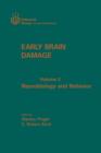 Early Brain Damage V2 : Neurobiology and Behavior - eBook