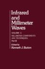 Infrared and Millimeter Waves V11 : Millimeter Components and Techniques, Part III - eBook