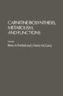 Carnitine Biosynthesis Metabolism, And Functions - eBook