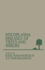 Mycoplasma Diseases of Trees and Shrubs - eBook