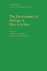 The Developmental Biology of Reproduction - eBook