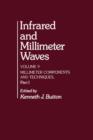 Infrared and Millimeter Waves V9 : Millimeter Components and Techniques, Part I - eBook